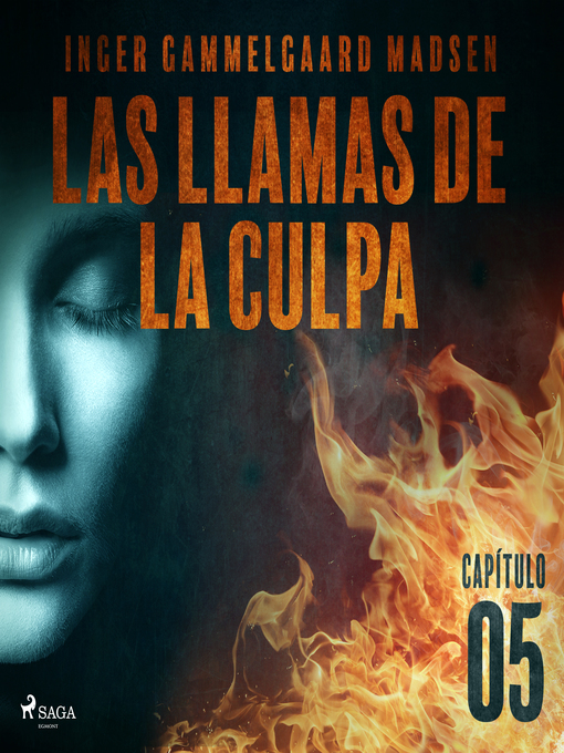 Title details for Las llamas de la culpa--Capítulo 5 by Inger Gammelgaard Madsen - Available